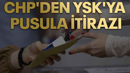 CHP'den YSK'ya pusula itirazı